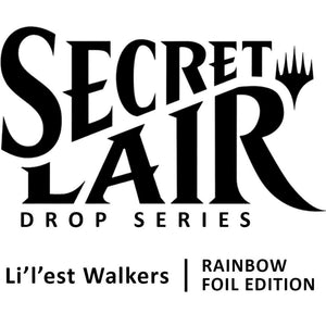 Lil'l'est Walkers - Rainbow Foil Edition - Secret Lair Drop Series