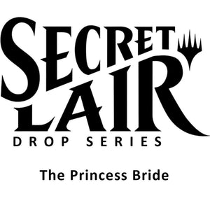 The Princess Bride - Non-Foil Edition - Secret Lair Drop Series (SLD)